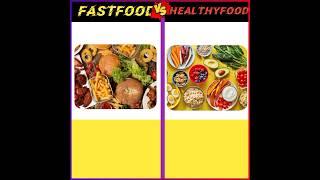 Fastfood VS Healthyfood   #facts #shortsfeed #shortvideo #shorts