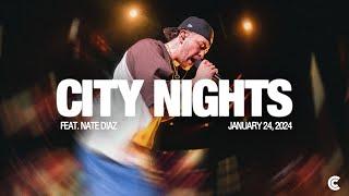 City Nights with Nate Diaz | January 24, 2024