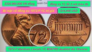 đồng xu 1972-P 1 Cent  giá 320 triệu đồng / 1972-P 1C worth 14,400 dollars/1セント硬貨の費用は14,400米ドル