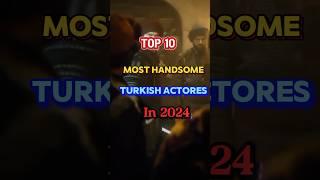 Top 10 MostHandsomeTurkish ActoresIn2024 #KaremBursin #BarisArduc#CagatayUlusoy #EnginAltanDuzyatan