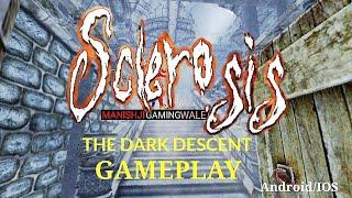 SCLEROSIS - The Dark Descent | Full Gameplay | Part - 1 | Android Gameplay |