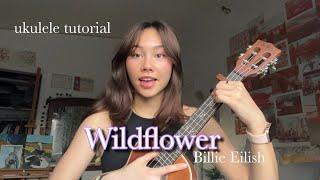 Wildflower Billie Eilish- ukulele tutorial!!