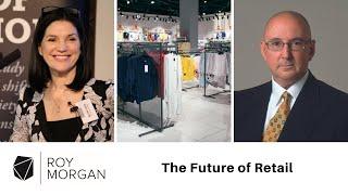 The Future of Retail: Latest Industry Trends - Roy Morgan Webinar