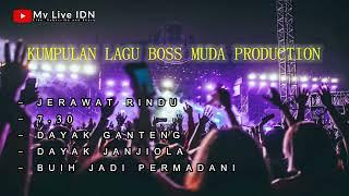 KUMPULAN LAGU BOSS MUDA PRODUCTION