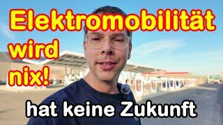 Elektromobilität wird nix!!! - Hat keine Zukunft