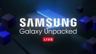 Samsung Unpacked 'Most Powerful Galaxy' event live: CNET Watch Party