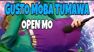 Gusto Moba Tumawa | Open mo para makita mo....