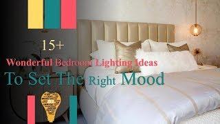 15+ Wonderful Bedroom Lighting Ideas To Set The Right Mood