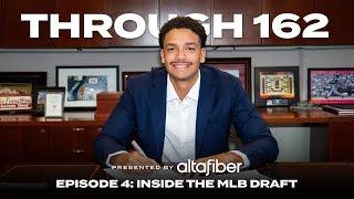 Inside the MLB Draft | Through 162