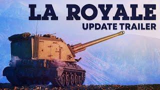 'LA ROYALE' UPDATE TRAILER / WAR THUNDER