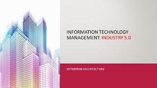 Information Technology Management: Industry 5.0