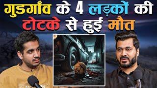 4 Boys Died in Gurgoan because of Black Magic|Best of RealTalk|