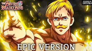 Nanatsu no Taizai OST - Escanor Theme | EPIC VERSION