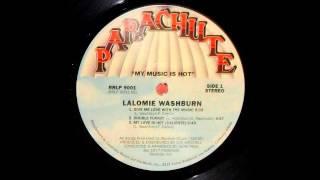 LALOMIE WASHBURN - Give Me Love With The Music [HQ]