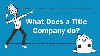 What Does A Title Company do?