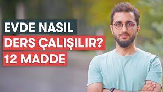 Evde Nasıl Ders Çalışılır / 12 Maddelik Rehber