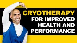 What is cryotherapy and how you can use it to improve your health and performance