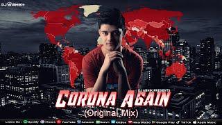 CORONA AGAIN | ORIGINAL MIX | DJ ABHIK | MEME 2020 | INDIAS WAR TO CHAINA | COVID 19