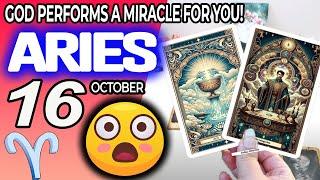 Aries ️ GOD PERFORMS A MIRACLE FOR YOU  horoscope for today OCTOBER 16 2024 ️ #aries tarot