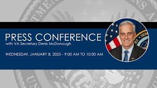 VA Secretary Press Conference, Wednesday, January 8, 2025