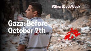 Gaza: Before October 7th