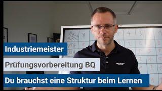 Prüfungsvorbereitung für BQ-Prüfung im Herbst 2024 | Industriemeister (IHK)