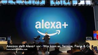 Amazon introduces Alexa+ - What can it do, dates, prices & Co