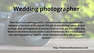 Joseph Blake smith ar | Reduce Stress by Selecting the Best Photographer