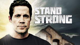 Stand Strong (2011) | Full Movie | Bryce Bishop | Nathan Dobbin | Ricky Egan