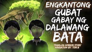 ENGKANTONG GUBAT GABAY NG DALAWANG BATA | TAGALOG HORROR STORY | ASWANG TRUE STORY