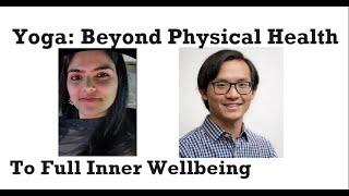 Yoga: Beyond Physical Health To Full Inner Wellbeing (Sakshi Upadhyay)