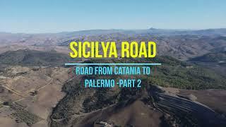 Road from Catania to Palermo- Part 2-Drumul de la Catania la Palermo-Sicilia-Work and drive music.