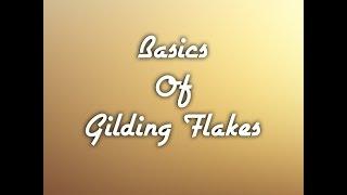 Basics of gilding flakes