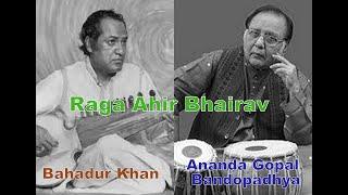 Raga Ahir Bhairav - Bahadur Khan