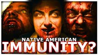 Why Are Native Americans GENTICALLY IMMUNE To The Blood Quantum Virus?