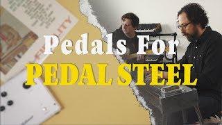 Guitar Pedals For Pedal Steel With Tim Marcus (Milkman Sound)
