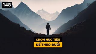 Chọn mục tiêu để theo đuổi