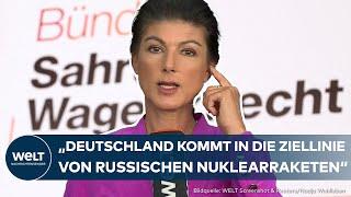 WAGENKNECHT: BSW "will keinen Maulkorb"– Parteichefin warnt eindringlich vor Russlands Atombedrohung