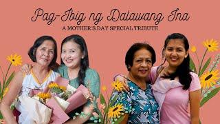 Pag-Ibig ng Dalawang Ina  |  A Mother's Day Special Tribute  |  Para Kay Nanay at Mommy