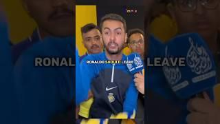 Al nassr fans ask Cristiano Ronaldo to leave 