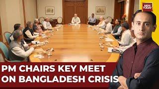 Sheikh Hasina In India, PM Modi Chairs Key Meet On Bangladesh Crisis | News Track | India Today