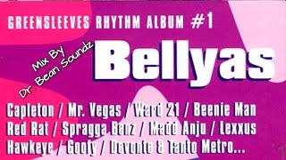 Bellyas Riddim Mix  (Dr. Bean Soundz)[2000 Ward 21]