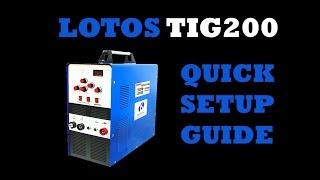 LOTOS TIG200 200 Amp AC/DC TIG Welder Quick Setup Guide