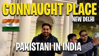 PAKISTANI VISITING CONNAUGHT PLACE NEW DELHI | INDIA TRAVEL