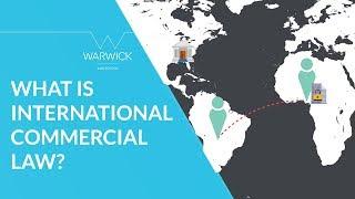 What is International Commercial Law? | Warwick Law School