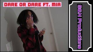 S&N Productions // DARE OR DARE W. MIA MALONE