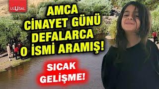 Narin Güran olayında sıcak gelişme! Amca bakın kimi defalarca aramış!