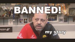 Banned! My story.