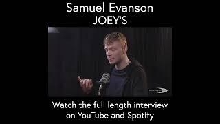 Samuel Evanson, JOEY'S. #joeys #actorslife #podcast #filmproducer