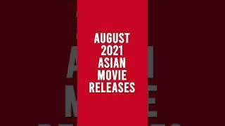 August 2021 Asian Movie Releases Recap #shorts